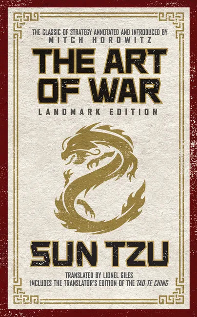 The Art of War Landmark Edition: The Classic of Strategy with Historical Notes and Introduction by Pen Award-Winning Author Mitch Horowitz - Hardcover