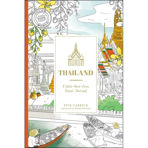 Thailand: A Color-Your-Own Travel Journal - Hardcover