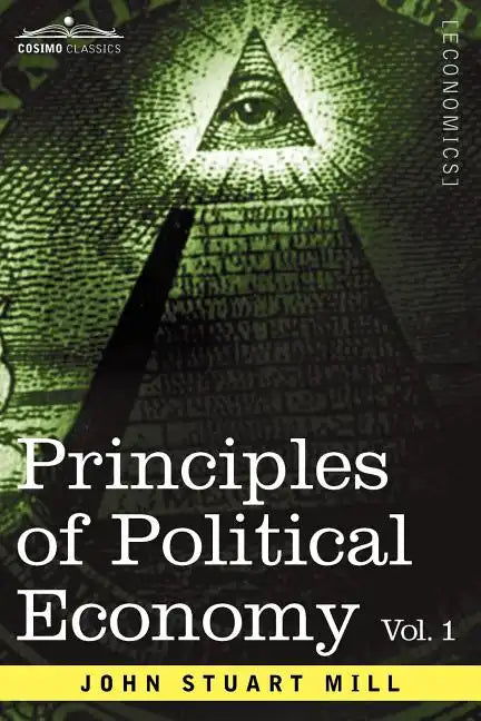 Principles of Political Economy - Volume 1 - Paperback