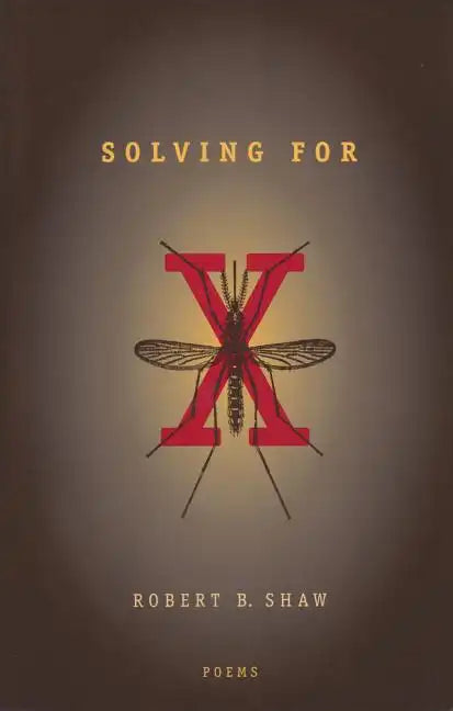 Solving For X: Poems - Paperback