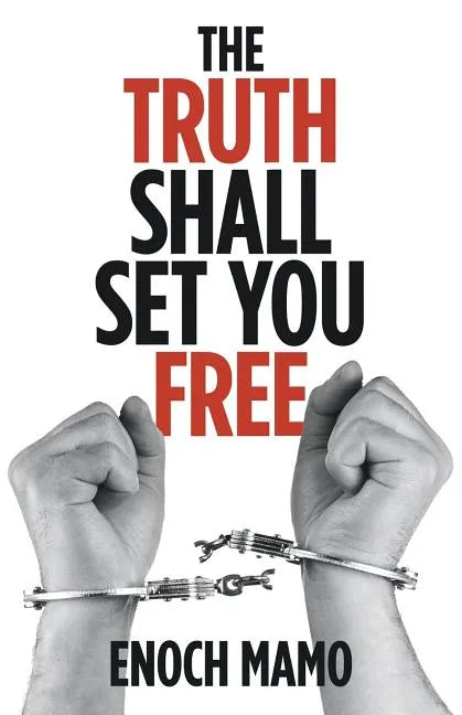 The Truth Shall Set You Free - Paperback