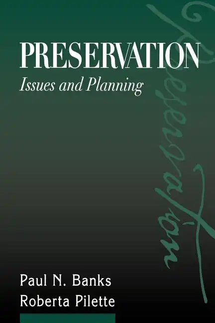 Preservation: Issues and Planning - Paperback