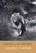 Living with Tigers - Hardcover