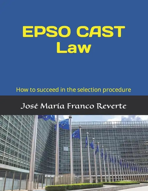 EPSO CAST Law: How to succeed in the selection procedure - Paperback
