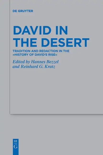 David in the Desert: Tradition and Redaction in the 