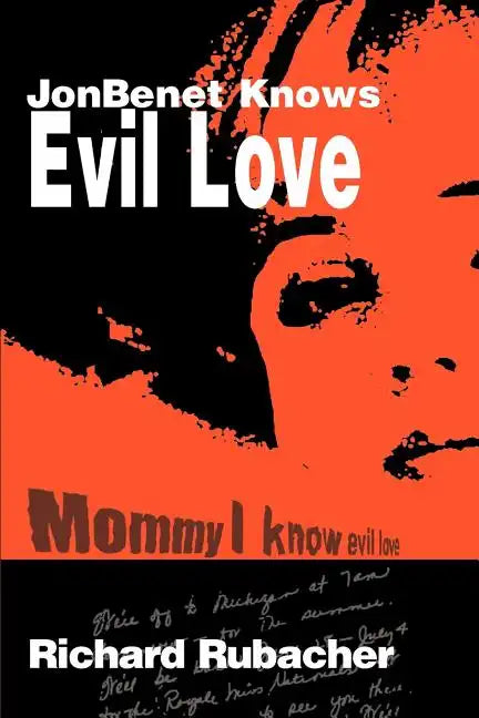 JonBenet Knows Evil Love - Paperback