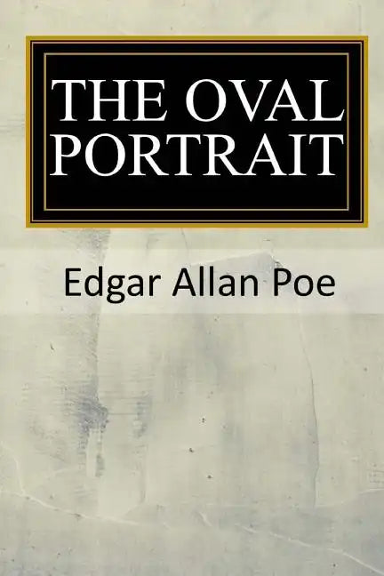 The Oval Portrait - Paperback
