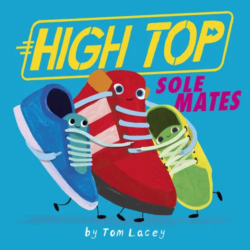 High Top: Sole Mates - Hardcover