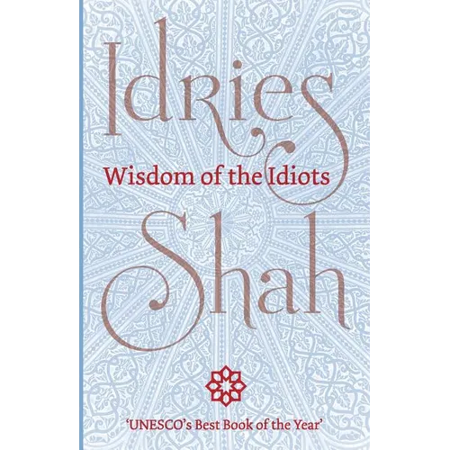 Wisdom of the Idiots - Paperback
