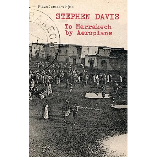 To Marrakech by Aeroplane - Paperback
