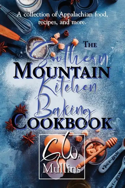 The Southern Mountain Kitchen Baking Cookbook - Paperback