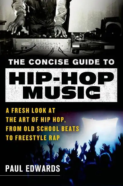 Concise Guide to Hip-Hop Music - Paperback