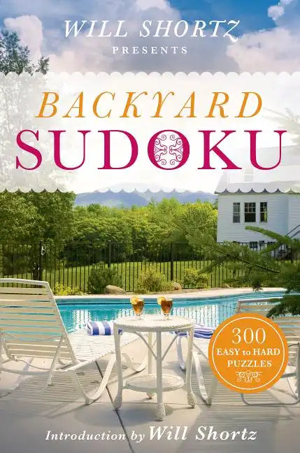 Will Shortz Presents Backyard Sudoku - Paperback