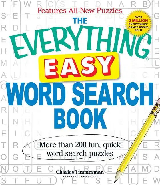 The Everything Easy Word Search Book: More Than 200 Fun, Quick Word Search Puzzles - Paperback