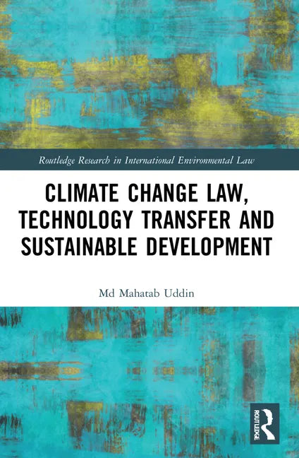 Climate Change Law, Technology Transfer and Sustainable Development - Paperback