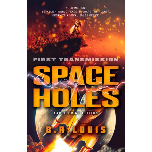 Space Holes: First Transmission Volume 1 - Paperback