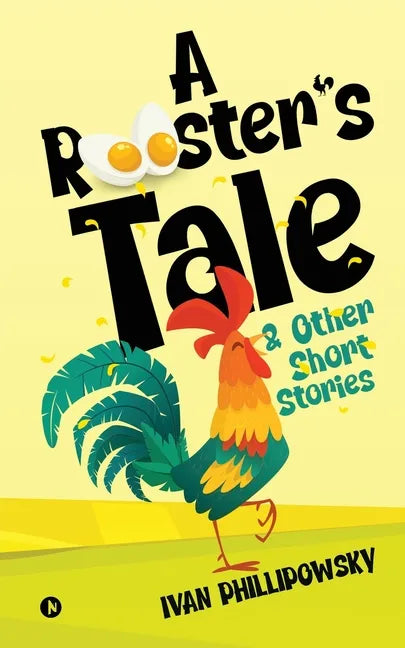 A Rooster's Tale & Other Short Stories - Paperback