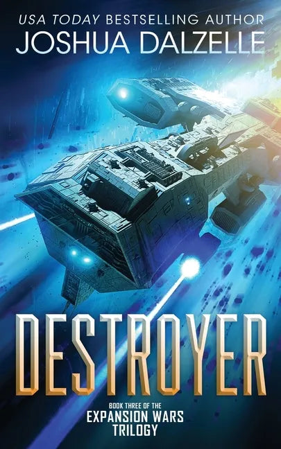 Destroyer: Book Three of the Expansion Wars Trilogy - Paperback