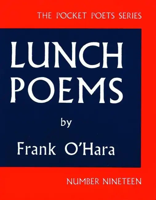 Lunch Poems - Paperback
