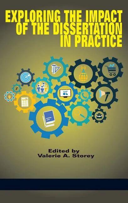 Exploring the Impact of the Dissertation in Practice (HC) - Hardcover