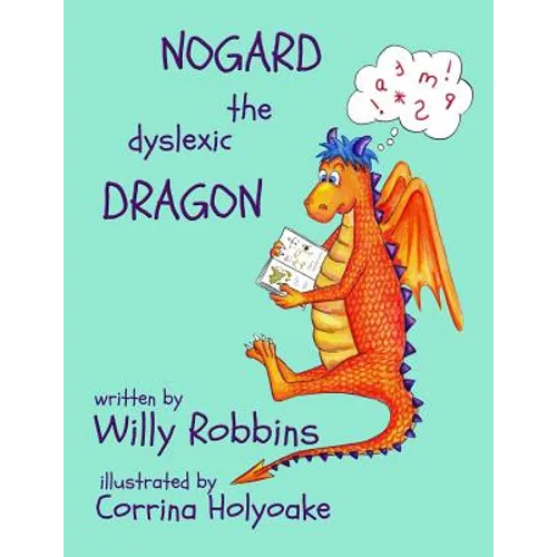 Nogard the Dyslexic Dragon - Paperback