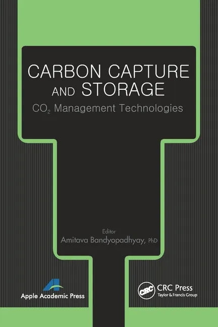 Carbon Capture and Storage: CO2 Management Technologies - Paperback