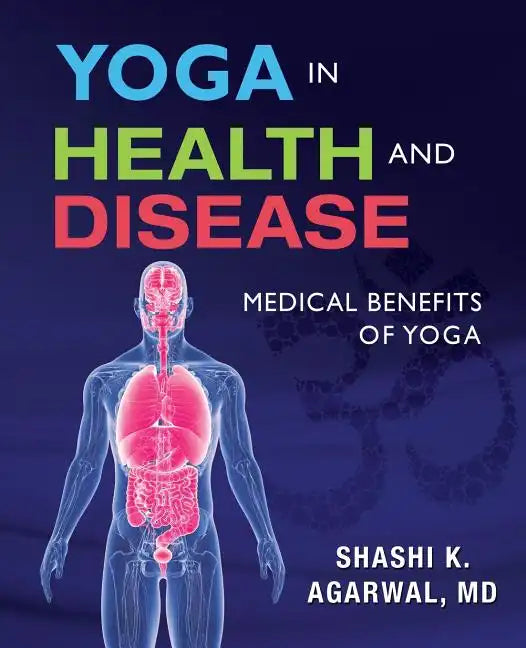 Yoga in Health and Disease: Medical benefits of yoga - Paperback
