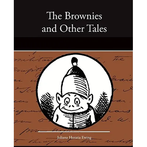 The Brownies and Other Tales - Paperback