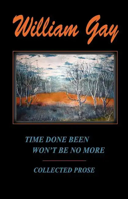 Time Done Been Won't Be No More - Paperback