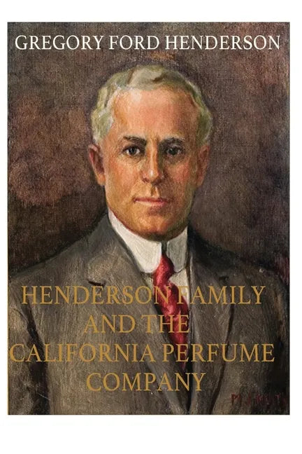 The Henderson Family and the California Perfume Company - Paperback