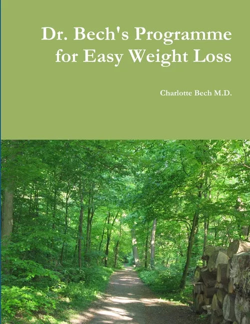 Dr. Bech's Programme for Easy Weight Loss - Paperback