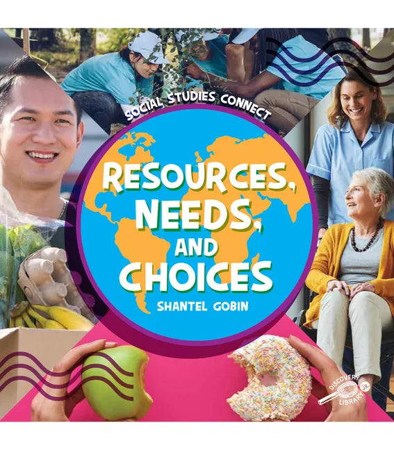 Resources, Needs, and Choices - Hardcover