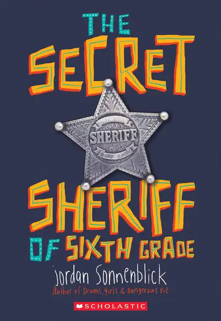 The Secret Sheriff of Sixth Grade - Paperback