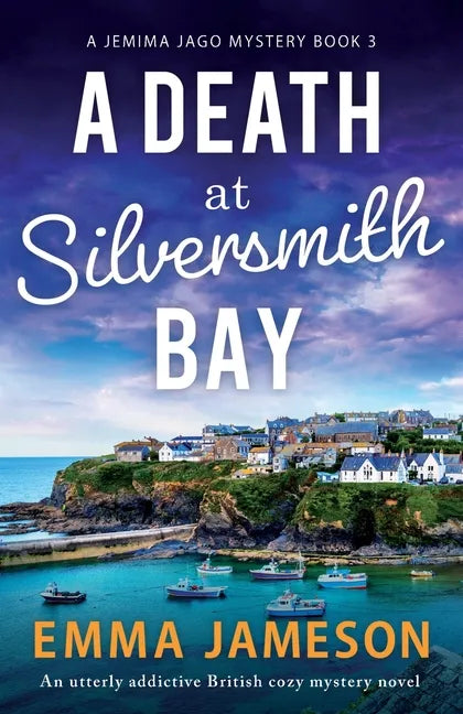 A Death at Silversmith Bay: An utterly addictive British cozy mystery novel - Paperback