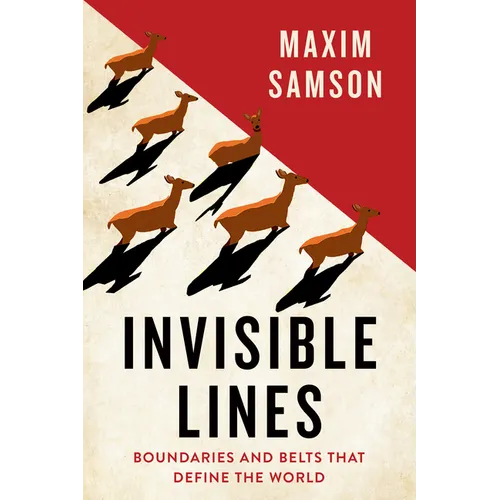Invisible Lines: Boundaries and Belts That Define the World - Paperback
