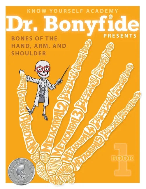 Bones of the Hand, Arm, and Shoulder: Book 1 - Paperback