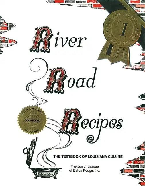 River Road Recipes: The Textbook of Louisiana Cuisine - Spiral