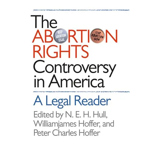 Abortion Rights Controversy in America - Paperback