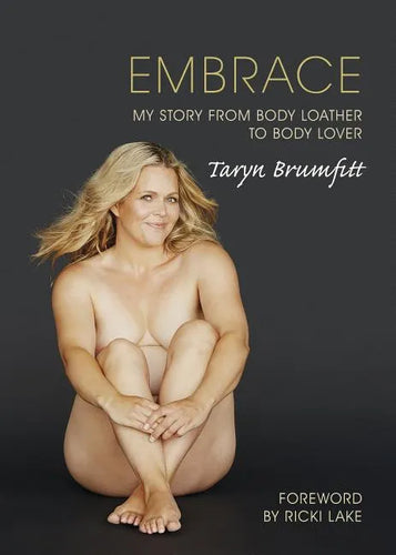 Embrace: My story from body loather to body lover - Paperback