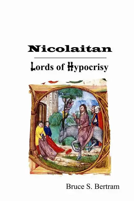 Nicolaitan: Lords of Hypocrisy - Paperback