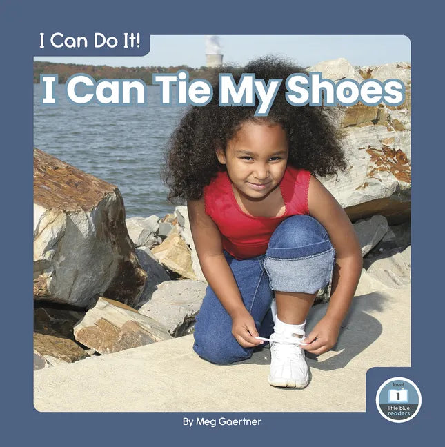 I Can Tie My Shoes - Library Binding
