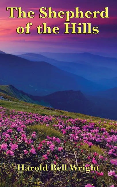 The Shepherd of the Hills - Hardcover