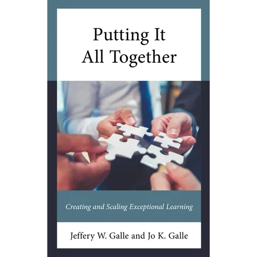 Putting It All Together: Creating and Scaling Exceptional Learning - Paperback