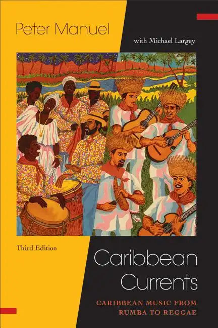 Caribbean Currents:: Caribbean Music from Rumba to Reggae - Paperback