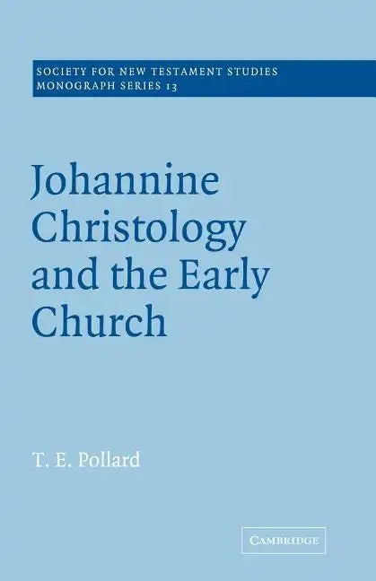 Johannine Christology and the Early Church - Paperback