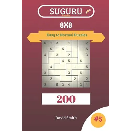 Suguru Puzzles - 200 Easy to Normal Puzzles 8x8 Vol.5 - Paperback