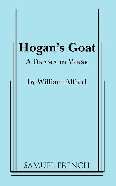 Hogan's Goat - Paperback