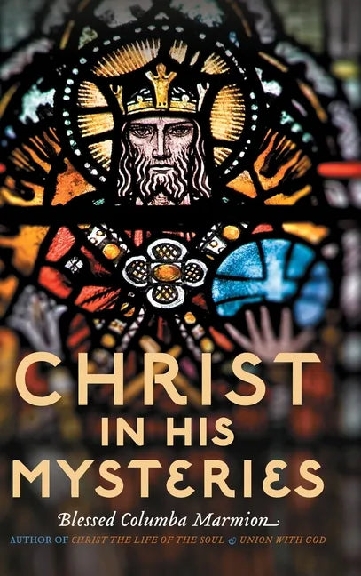 Christ in His Mysteries - Hardcover