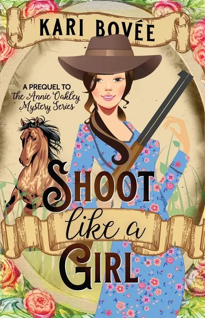 Shoot like a Girl: A Prequel Novella to Girl with a Gun - Paperback