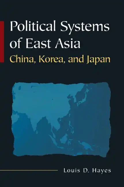 Political Systems of East Asia: China, Korea, and Japan - Paperback